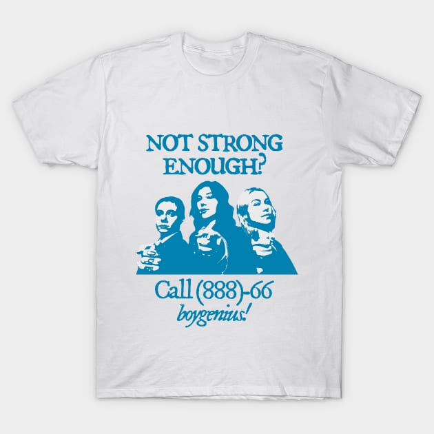 Boygenius not strong enough T-Shirt by ivanc2814